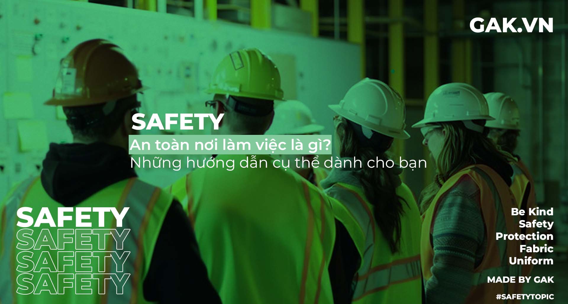 An toàn nơi làm việc là gì? Những hướng dẫn cụ thể dành cho bạn