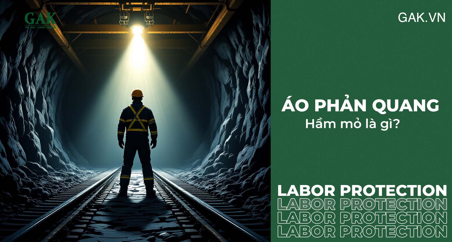 Áo phản quang hầm mỏ là gì? Kinh nghiệm lựa chọn cùng GAKVN