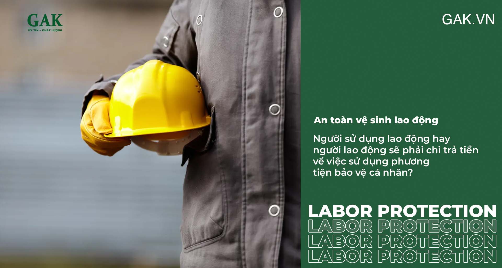 Người sử dụng lao động hay người lao động sẽ phải chi trả tiền về việc sử dụng phương tiện bảo vệ cá nhân?