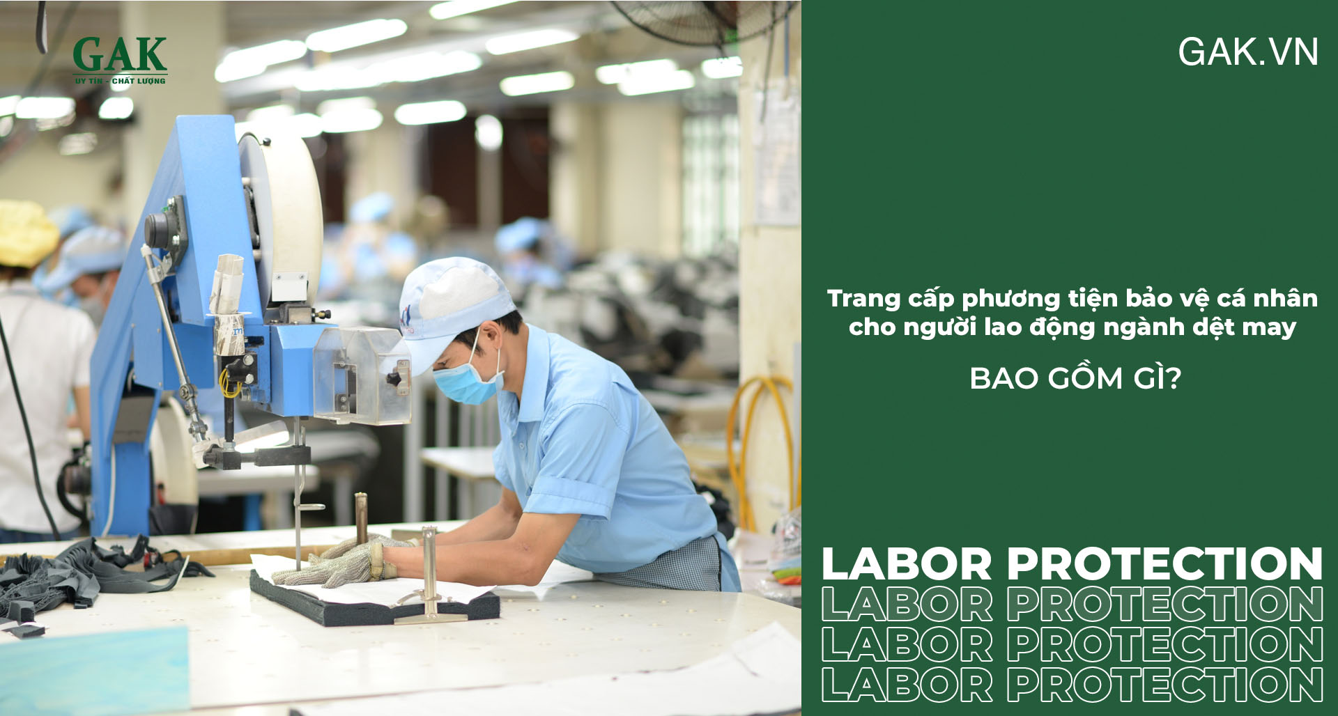 Trang cấp phương tiện bảo vệ cá nhân cho người lao động ngành dệt may bao gồm gì?