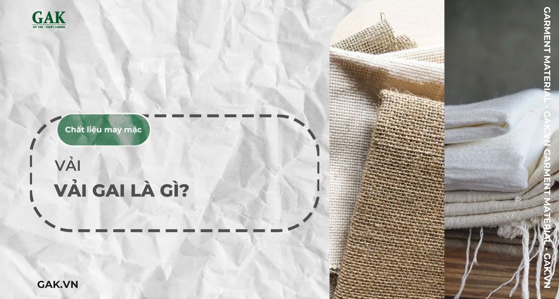 Vải gai là gì? Ưu nhược điểm và ứng dụng thực tế