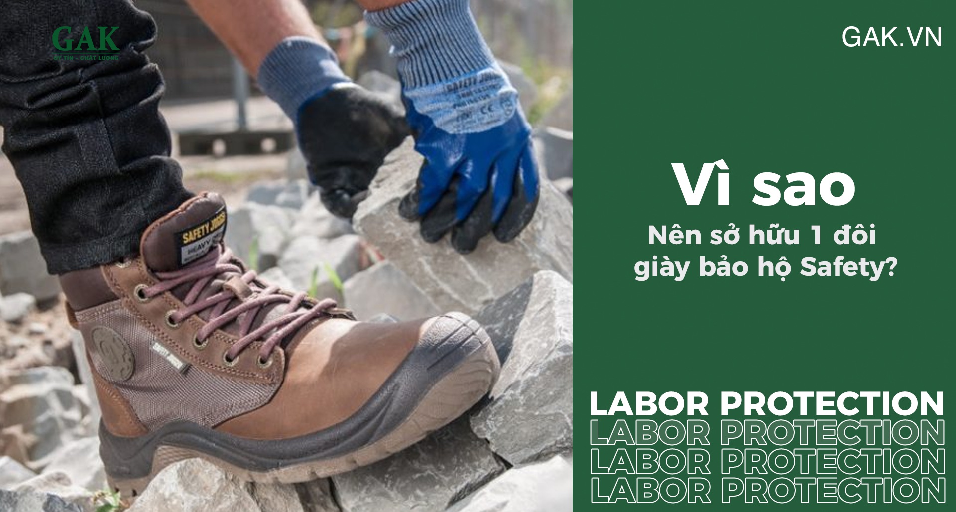 Vì sao nên sở hữu 1 đôi giày bảo hộ Safety